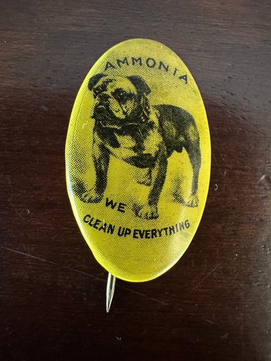 Advertising Pinback Button: Ammonia, We Clean Up Everything
